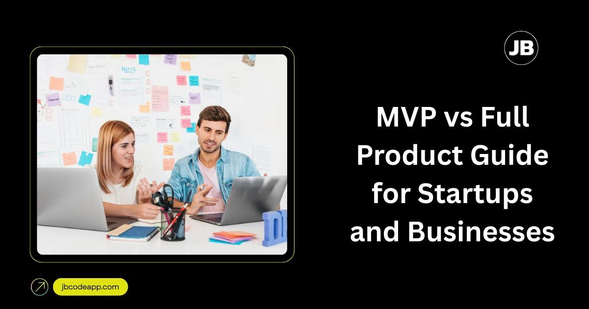 mvp-vs-full-product