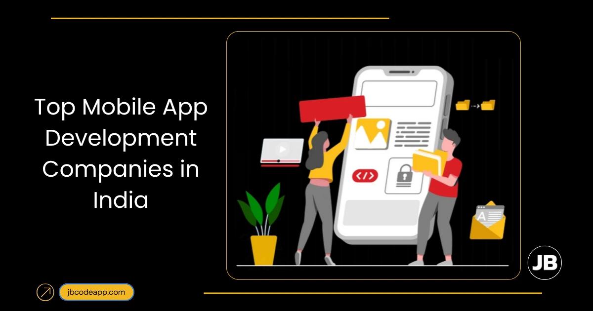 top-mobile-app-development-companies-india